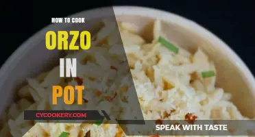 Cooking Orzo: A Simple Pot Method