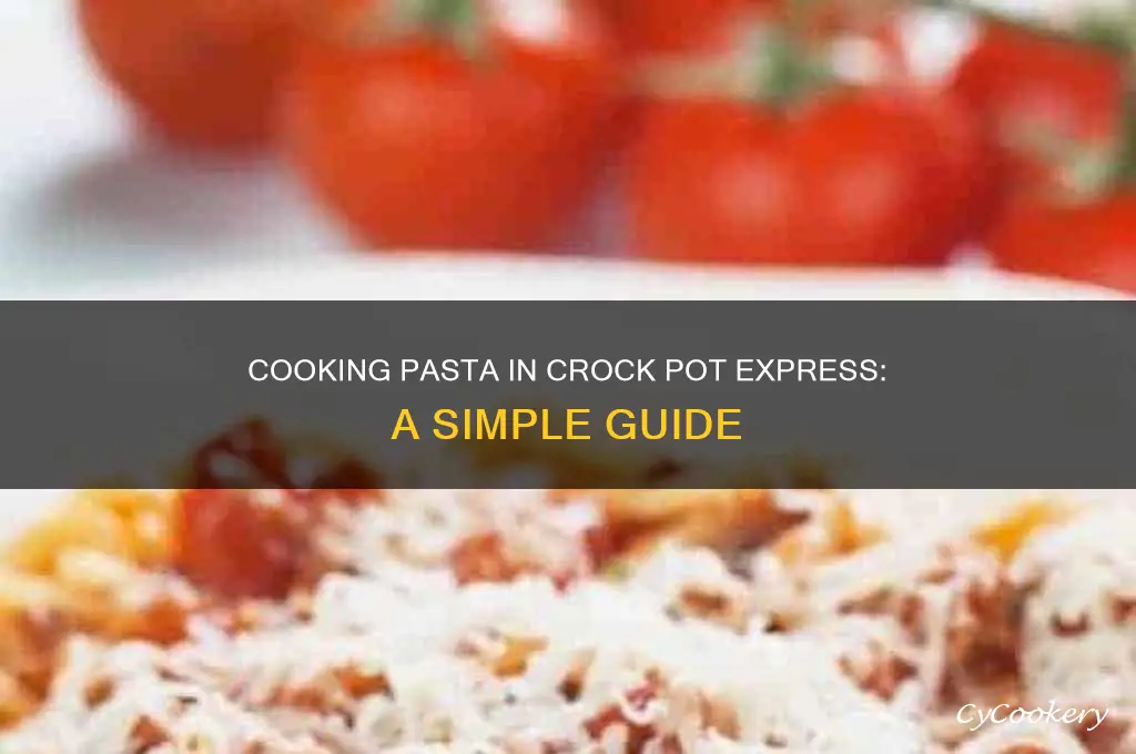 how to cook pasta in crock pot express