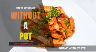Cooking Pasta Without a Pot: Easy and Quick Methods