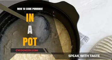 Porridge Pot Cooking: Quick, Easy, Delicious!