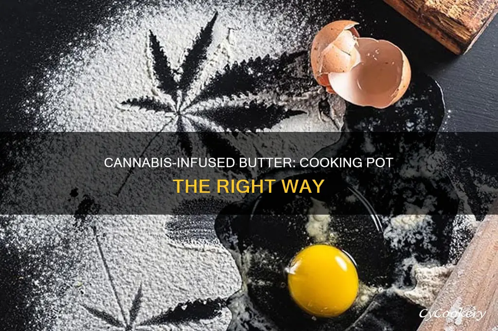 how to cook pot into butter