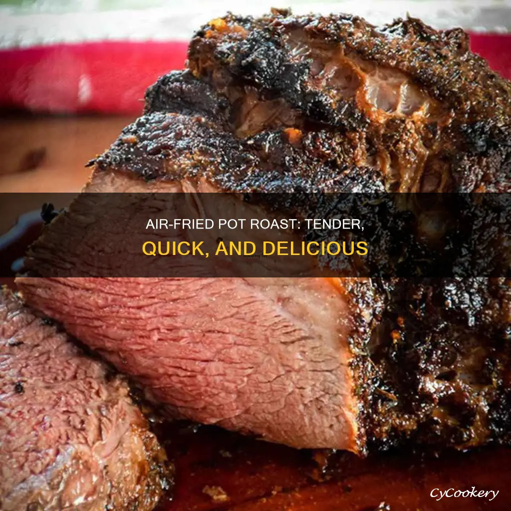 how to cook pot roast in an air fryer