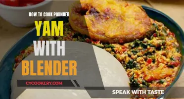 Make Pounded Yam with a Blender: Quick, Easy Steps