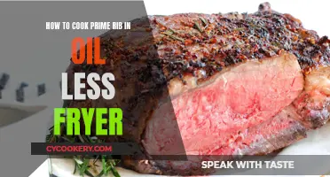 Cooking Prime Rib in an Oil-less Fryer: The Ultimate Guide