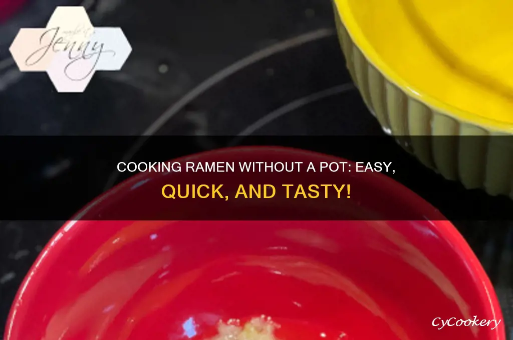 how to cook ramen with no pot