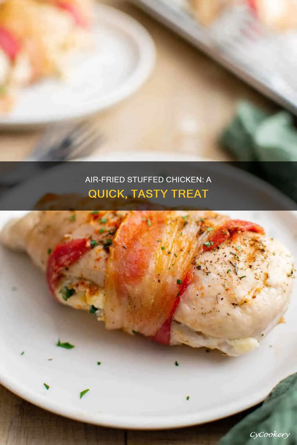 how to cook real good stuffed chicken in air fryer