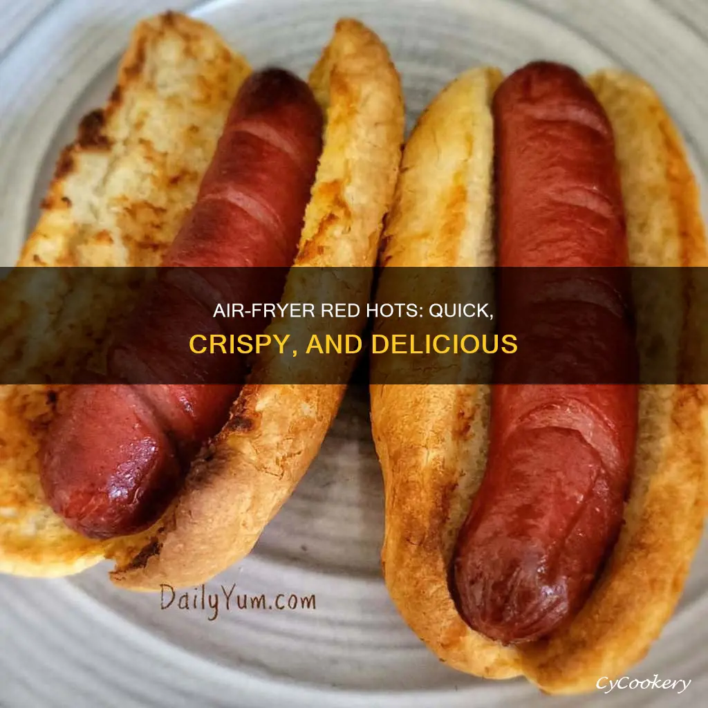 how to cook red hots in air fryer