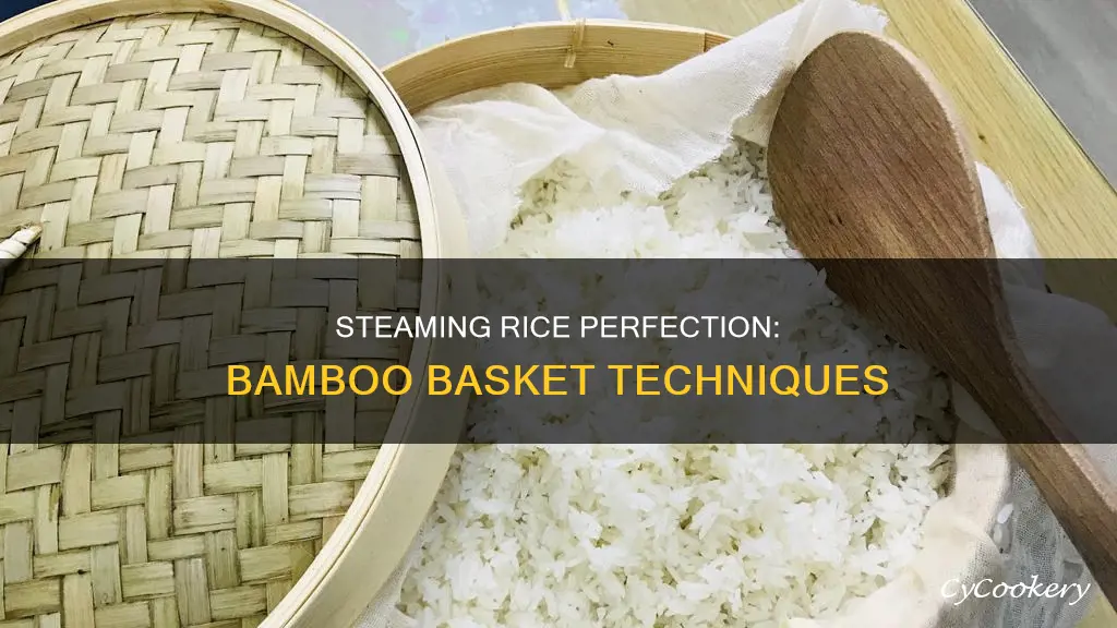 how to cook rice in a bamboo steamer basket