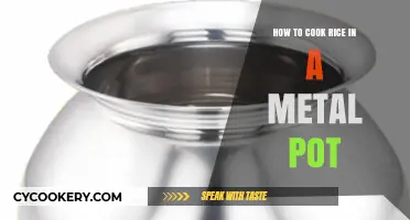 The Perfect Rice: Metal Pot Cooking Guide