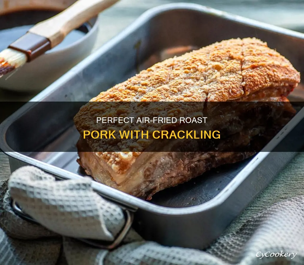 how to cook roast pork with crackling in air fryer