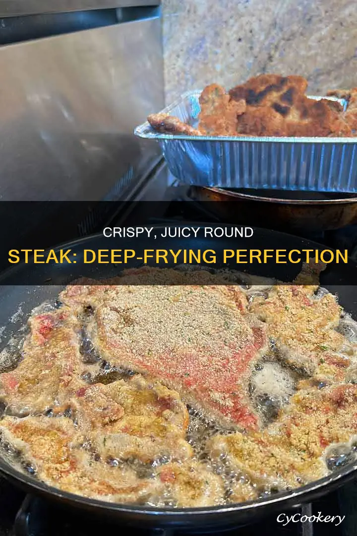 how to cook round steak in a deep fryer