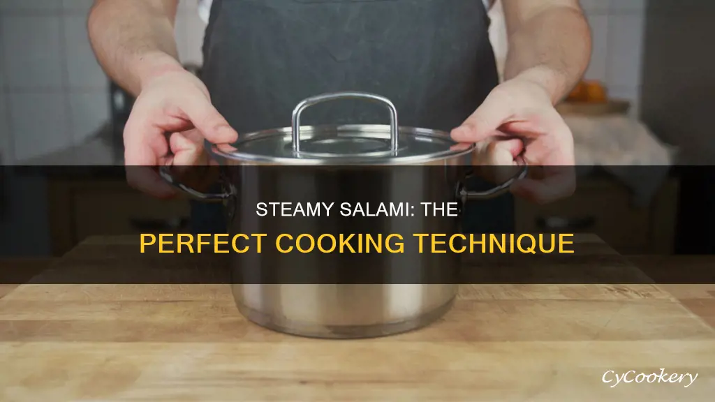 how to cook salami until steaming