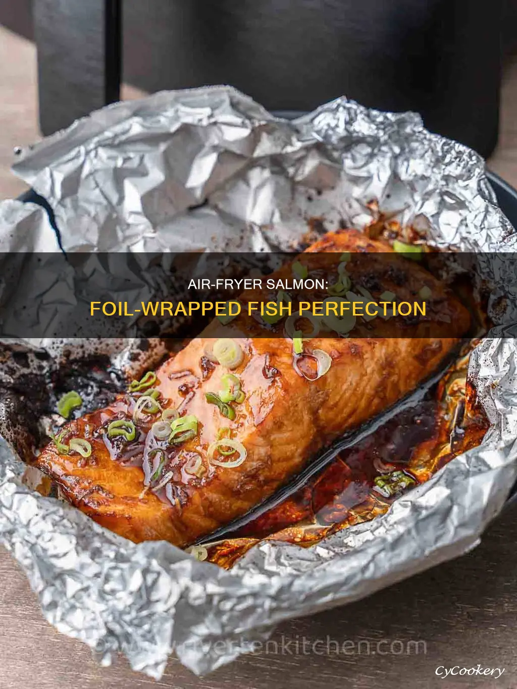 how to cook salmon in foil in air fryer