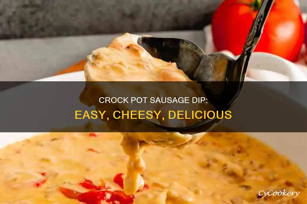 how to cook sausage dip in crock pot