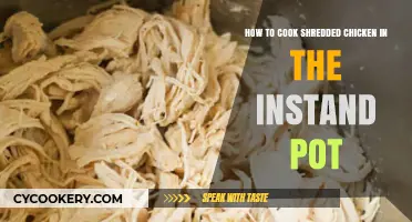 Instan Pot Shredded Chicken: Quick, Easy, Delicious