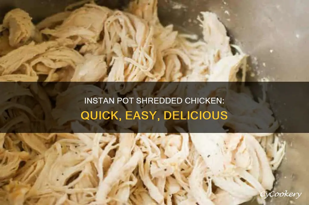 how to cook shredded chicken in the instand pot