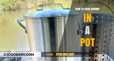 Cooking Shrimp: A Quick and Easy Pot Method