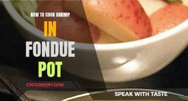 Cooking Shrimp in a Fondue Pot: A Tasty Guide