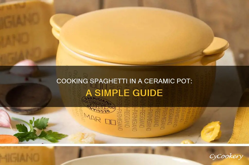 how to cook spaghetti in ceramic pot
