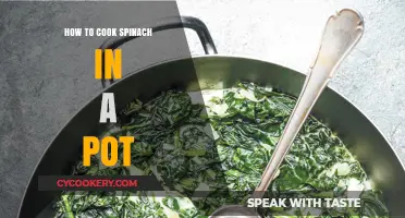Spinach Cooking Basics: Pot Preparation