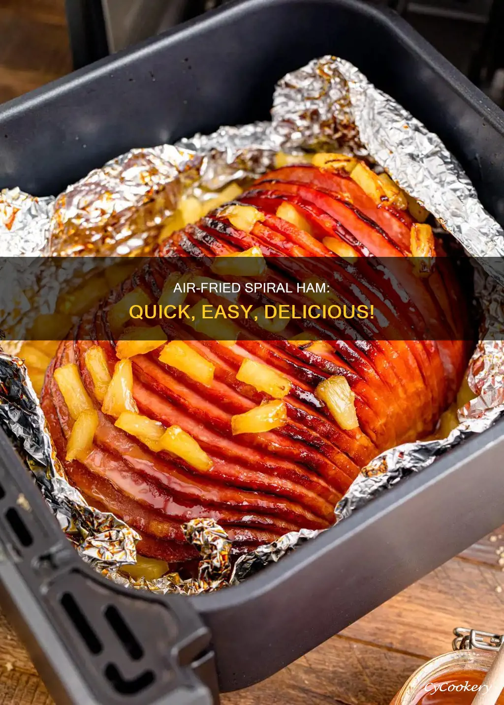 how to cook spiral ham in air fryer