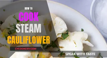 Steaming Cauliflower: A Quick, Easy, and Healthy Cooking Method