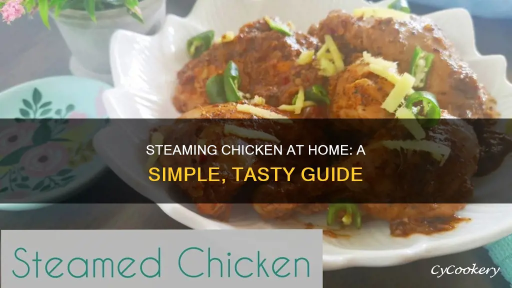 how to cook steam chicken at home