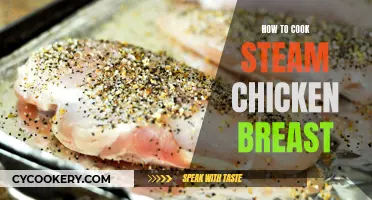 Steaming Chicken Breasts: A Simple, Healthy Cooking Method