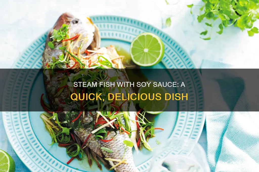 how to cook steam fish with soy sauce