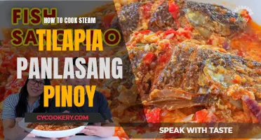 Steaming Tilapia, Panlasang Pinoy Style: A Quick Guide