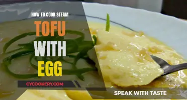 Steam Tofu and Egg: A Quick, Delicious Dish