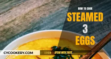 Steaming Eggs: 3 Quick, Easy Methods