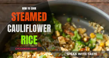 Steaming Cauliflower Rice: A Quick, Easy, Healthy Dish