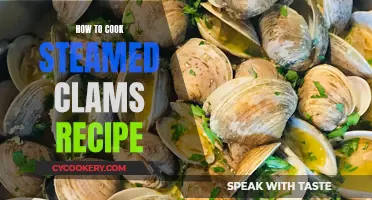 Steaming Clams: A Simple, Quick, and Delicious Recipe