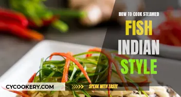 Steaming Fish, Indian Style: A Beginner's Guide