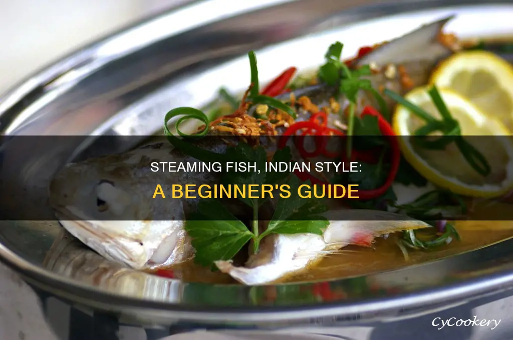 how to cook steamed fish indian style