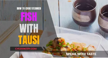 Steaming Fish with Tausi: A Quick, Delicious Chinese Dish