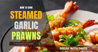 Steaming Succulent Garlic Prawns: A Quick, Easy Guide