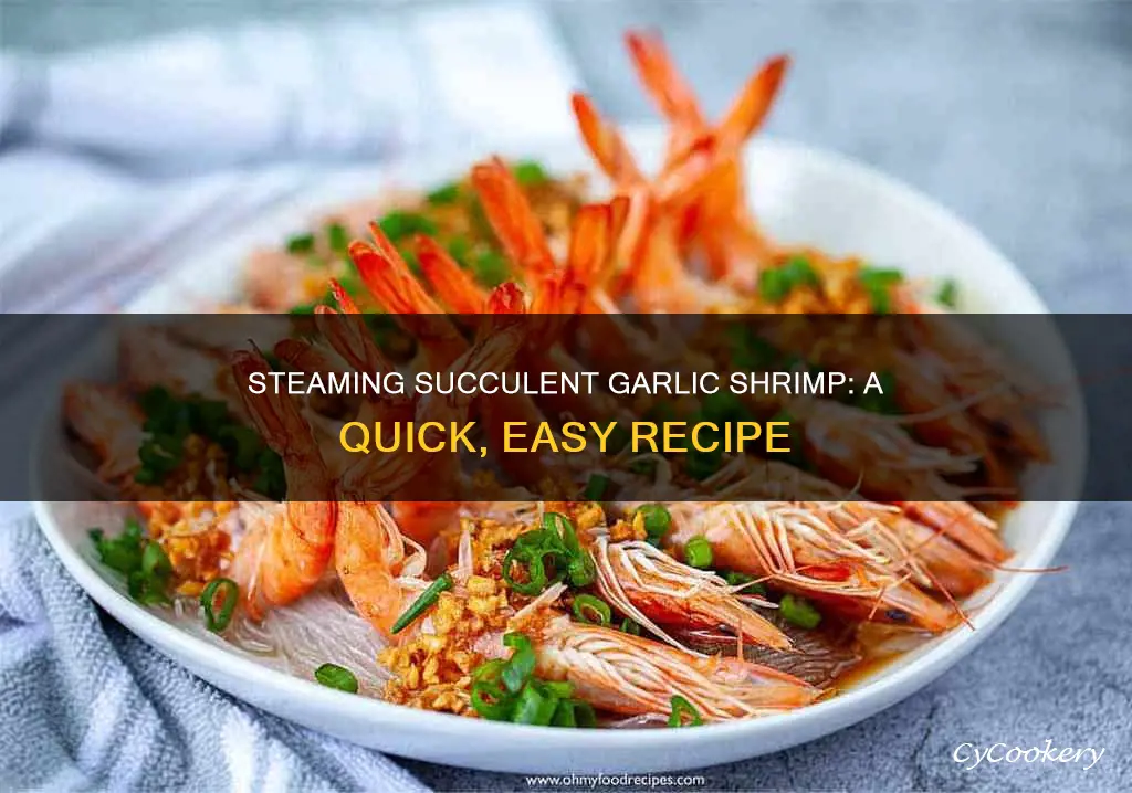 how to cook steamed garlic shrimp