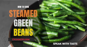 Steaming Green Beans: A Quick, Healthy Cooking Method