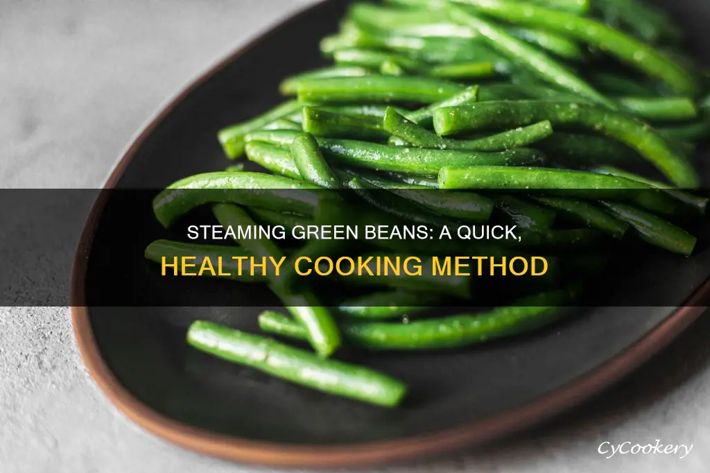 how to cook steamed green beans