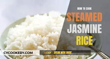 Cooking Steamed Jasmine Rice: A Simple, Quick Guide