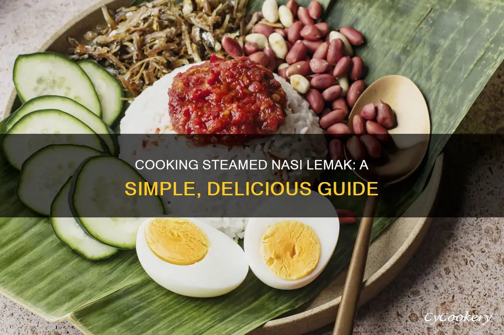 how to cook steamed nasi lemak