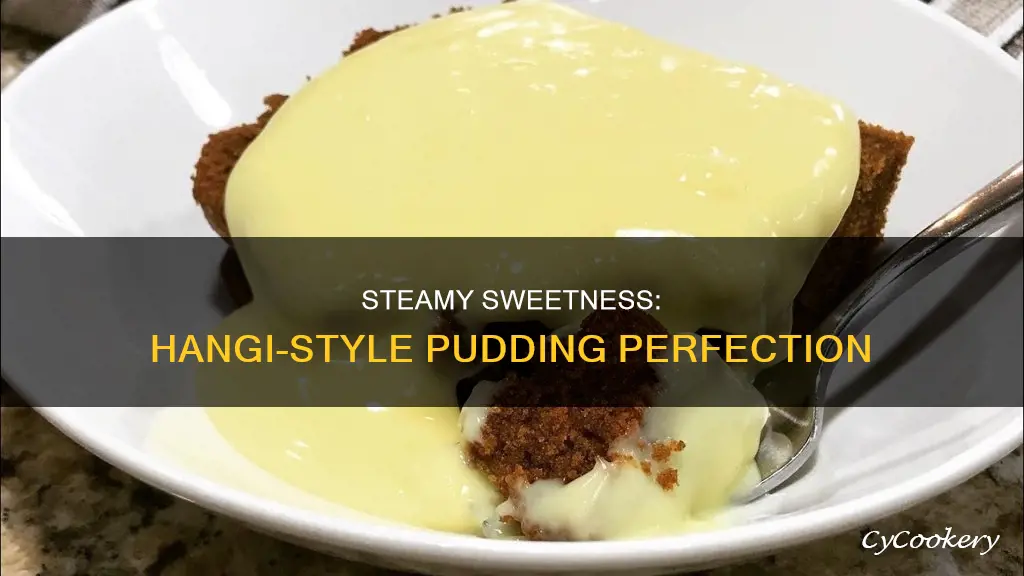 how to cook steamed pudding in a hangi