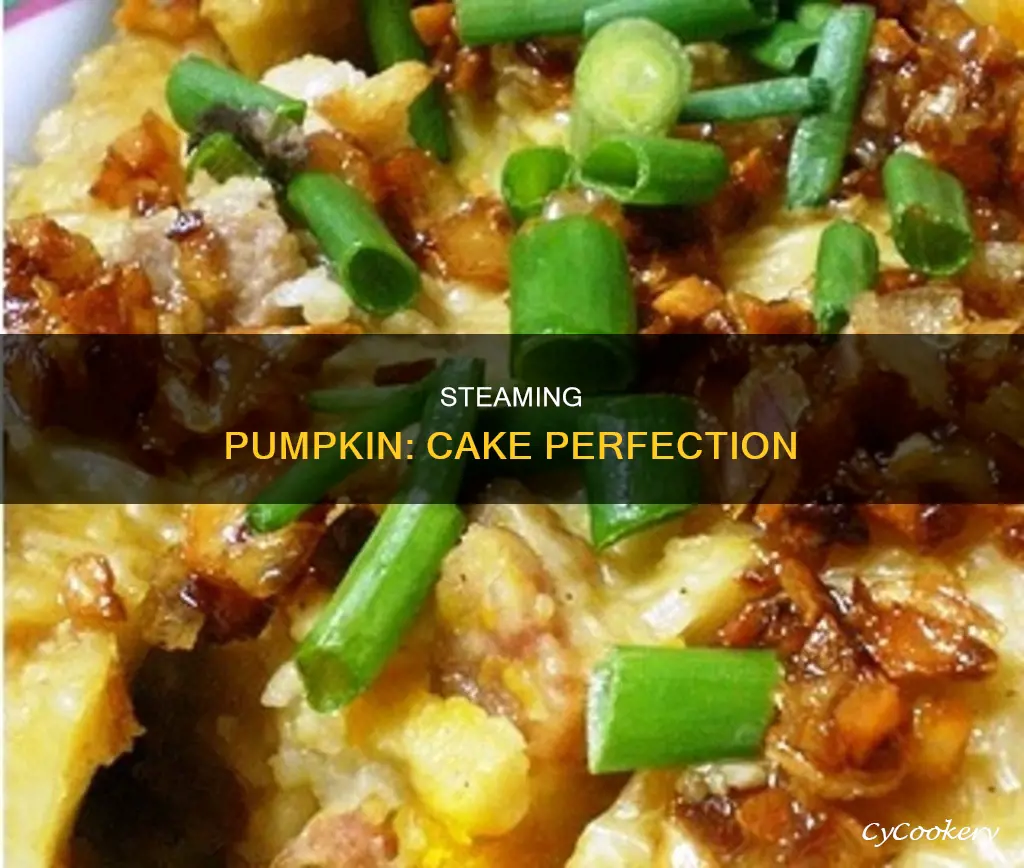 how to cook steamed pumpkin cake