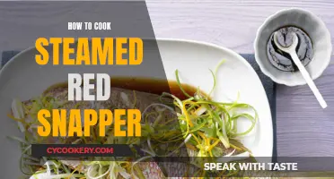 Steaming Red Snapper: A Beginner's Guide to Perfection