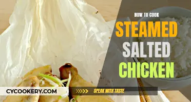 Steaming Salted Chicken: A Simple, Delicious Dish