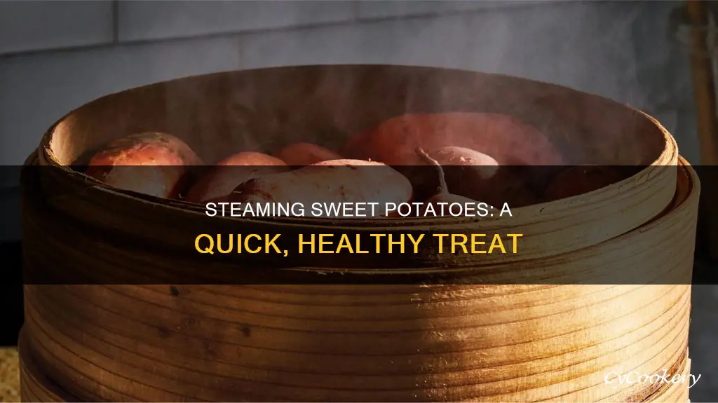 how to cook steamed sweet potatoes