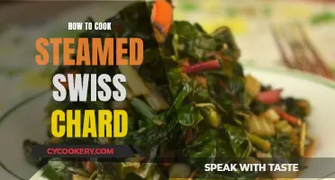 Steaming Swiss Chard: A Simple, Healthy Cooking Method