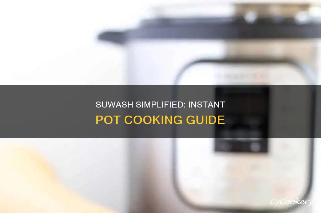 how to cook suwash in instat pot